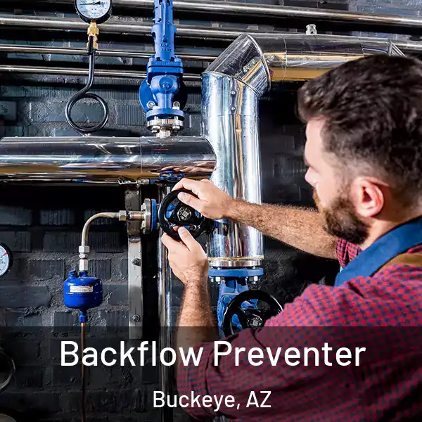  Backflow Preventer Buckeye, AZ
