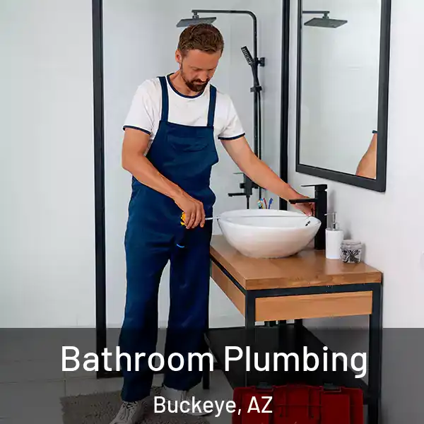  Bathroom Plumbing Buckeye, AZ