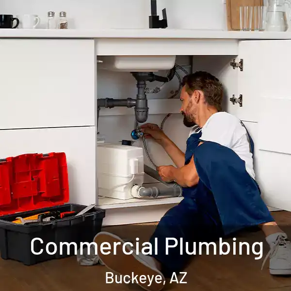  Commercial Plumbing Buckeye, AZ
