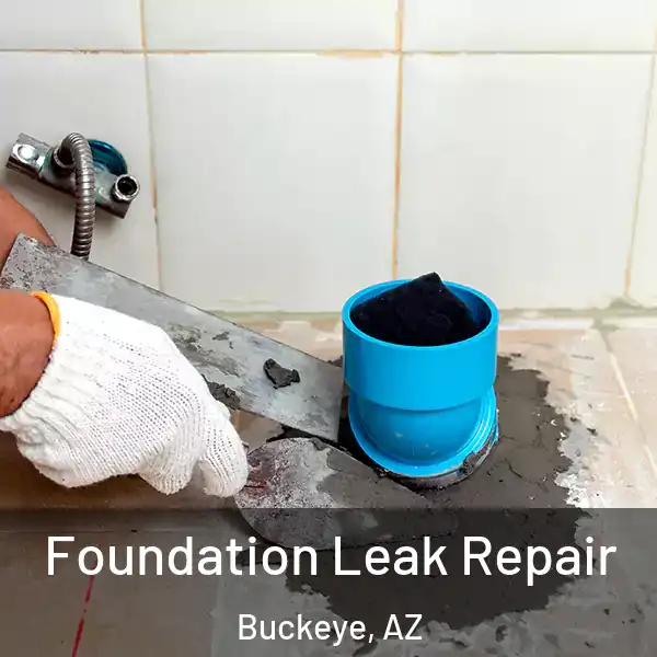  Foundation Leak Repair Buckeye, AZ