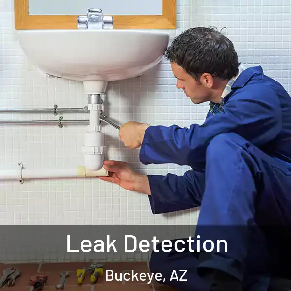  Leak Detection Buckeye, AZ