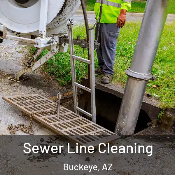  Sewer Line Cleaning Buckeye, AZ