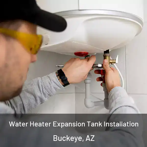  Water Heater Expansion Tank Installation Buckeye, AZ